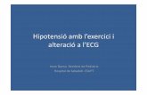 Hipotensió amb l’exercici i alteració a l’ · PDF file ECG basal normal Ecocardiografia normal Analítica: Hemograma i bioquímica normals. TSH 6’24 µU/ml [0.4‐5], T4 lliure,