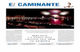El CAMINANTE · 2017-08-10 · el flamenco, los toros, el deporte y la animación. MÁLAGA, LA FERIA MÁS GRANDE DEL SUR ... primeras figuras como David Bus-tamante, Danza Invisible,