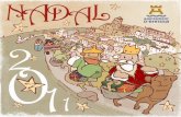 2 desembre - Eivissa les 17.00 h fins a les 20.00 h al passeig de Vara de Rey. A més el dimecres dia 4 de gener arriben els Patges Reials, que rebran totes les boixes i tots els boixos