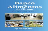 Banco Alimentos - Girona · 2018-05-25 · El Banco de Alimentos de Girona utiliza dos almacenes cedidos por sus propietarios, con una superficie útil de unos 1800 metros cuadrados,