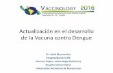 Actualización en el desarrollo de la Vacuna contra Dengue · Overview 2016, Sanofi Pasteur; 3. Jackson N, et al. Poster presented at ASTMH 2015. Abstract #1223. 25 Estudios Clínicos