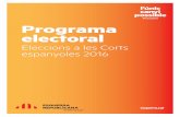 #noupaís Programa electoral - La Vanguardia...2016/06/23  · a tot arreu. El 26J, anem a Madrid a defensar el vot dels ciutadans. Anem a explicar que a Catalunya ja hem decidit,