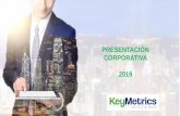 2019 CORPORATIVA PRESENTACIÓN - Key Metrics · 2019-05-24 · Asesoría al consorcio SIBUS, para la estructuración técnica y financiera, para la implementación del sistema de