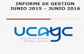 INFORME DE GESTION JUNIO 2015 –JUNIO 2016 - UCAYCde promoción y gestión más importantes llevadas a cabo por la Asociación desde la Asamblea General de junio de 2015, hasta la