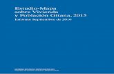 Estudio-Mapa sobre Vivienda y Población Gitana, 2015€¦ · 6.5. Antigüedad de la población gitana en sus lugares de residencia 69 6.6. Características del hábitat de la población