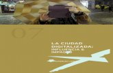 LA CIUDAD DIGITALIZADA - Charles Landrycharleslandry.com/panel/wp-content/uploads/downloads/2017/07/Th… · La ciudad seductora El centro del escenario ciudadano Arte y comercio