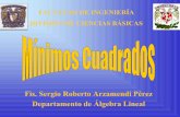 Fìs. Sergio Roberto Arzamendi Pèrez Departamento de ... · lineal de las columnas de la matriz A. Sistemas de ecuaciones lineales Entonces el sistema de ecuaciones lineales S: Ax