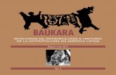 Bitácoras de antropología e Historia · 4 Baukara 3 Bitácoras de antropología e historia de la antropología en América Latina Bogotá, mayo 2013, 195 pp, ISSN 2256-3350, p.3-4