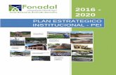 PLAN ESTRATEGICO INSTITUCIONAL - PEI · 2016 - 2020 plan estrategico institucional - pei desarrollo humano integral fortalecimiento de capacidades desarrollo economico productivo