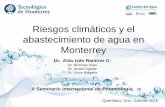 Riesgos climáticos y el abastecimiento de agua en Monterrey · Riesgo del sistema de abastecimiento al AMM El riesgo se define en términos de una reducción significativa y súbita