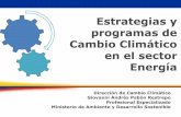 Estrategias y programas de Cambio Climático en el sector Energía¡tico_-_Energía.pdf · Dirección de Cambio Climático Giovanni Andrés Pabón Restrepo Profesional Especializado