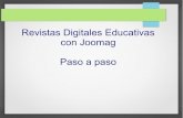 Revistas Digitales Educativas con Joomag Paso a pasosd470f9359cb3df84.jimcontent.com/download/version... · 2014-05-09 · Joomag, estas están ordenadas por categorías. – Features: