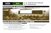 La Universitat a l’Abast - UAB Barcelona · 2014-09-23 · 3. LA UNIVERSITAT A L’ABAST La Universitat Autònoma de Barcelona (UAB) és una universitat dinàmica, compromesa amb