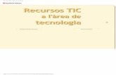 Recursos TIC a l'àrea de tecnologiajrosell3/documents/rtic_tecno.pdf · Materials per a la integració de les TIC al currículum Podeu trobar una completa colecció d'unitats didàctiques