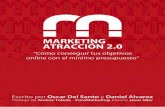 © Oscar Del Santo y Daniel Alvarez, 2012 - PQS · 2019-12-16 · Para quienes desconozcan el concepto del Inbound Marketing o ‘Marke-ting de Atracción 2.0’ (como así lo han