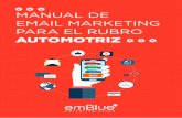 Manual de eMail Marketing para el rubrocloudstorage.embluemail.com.s3.amazonaws.com/help/Rubro_Auto… · • Envía una campaña de posicionamiento en buscador es (por ejemplo en