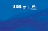 SGE 21. Sistema de Gestión Ética y Socialmente Responsable · 2018-08-30 · de buen gobierno, integridad y prevención de la corrup-ción en las organizaciones. Además, se ha
