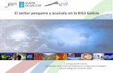 El sector pesquero y acuícola en la RIS3 Galicia · RETO 1 - NOVO MODELO DE XESTIÓN DE RECURSOS NATURAIS E CULTURAIS BASEADO NA INNOVACIÓN RETO 1 - NUEVO MODELO DE GESTIÓN DE