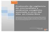 Protocolo de vigilancia de microcefalia y Síndrome de Zika ... · virus del Zika, lo que indicaba una posible asociación entre la infección congénita por este virus y la ocurrencia
