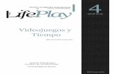 Nº 4. Abril 2015 ISSN 2340-5570 DITORES TEMÁTICOS LifePlay. Revista Académica Internacional sobre Videojuegos Aula de Videojuegos. Facultad de Comunicación.