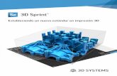 Estableciendo un nuevo estándar en impresión 3D · Impresión 3D con éxito al alcance de todo el mundo 3D Sprint ofrece un arsenal de herramientas de gestión, edición y preparación