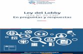 Ley del Lobby - Comisión de Integridad Pública y ... · un lobbista o gestor de intereses particulares, sea en forma presencial o virtual (por ejemplo, por medio de una videoconferencia