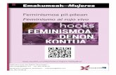 Emakumeak Mujeres Feminismoa pil-pilean Feminismo al rojo …...Para un puñado de personas hay un n que justica sus medios a pesar de ir en contra de lo establecido por ley y de pisotear