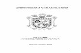 UNIVERSIDAD VERACRUZANA · La Universidad Veracruzana, en su carácter de principal Institución de Educación Superior en la entidad federativa, debe responder de manera pertinente