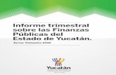 Tercer Trimestre 2016 - Yucatán...7 Informe Trimestral sobre las Finanzas Públicas Julio – septiembre de 2016 I.2 ACTIVIDAD ECONÓMICA Durante el segundo trimestre de 2016 Yucatán