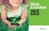 Informe de Sostenibilidad 2015 - El portal con toda la información … · 2017-10-24 · INFORME DE SOSTENIBILIDAD 2015 13 E-commerce:e-casa Puntos de cercanía Entrega a la carta: