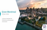 Gran Montreal - canchammx.com · VIDEOJUEGOS: 5O CENTRO DE DESARROLLO A NIVEL MUNDIAL 1er centro en Canadá 140 estudios 10,000 empleos de tiempo completo en Quebec Ecosistema amplio