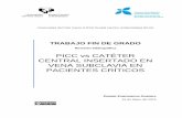 PICC vs CATÉTER CENTRAL INSERTADO EN VENA SUBCLAVIA … · 2019-04-29 · mantenimiento del CVC, su excesivo grosor para el calibre de la vena o los antecedentes clínicos de trombosis
