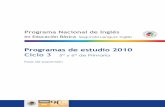 Programas de estudio 2010 ciclo 3 5 y 6camzac.weebly.com/uploads/3/7/4/5/37458799/syllabus_cycle_iii.pdf · Programa Nacional de Inglés en Educación Básica. Segunda Lengua: Inglés.