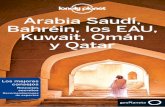 Arabia Saudí, Bahréin, los EAU, Kuwait, Omán y Qatar...Arabia Saudí, Bahréin, los EAU, Kuwait, Omán y Qatar Los mejores consejos Rincones secretos Recomendaciones de expertos