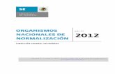 ORGANISMOS NACIONALES DE NORMALIZACIÓN2006-2012.economia.gob.mx/.../normalizacion/...ONN.pdf · 1 sociedad mexicana de normalizaciÓn y certificaciÓn, s.c. (normex) instituto mexicano