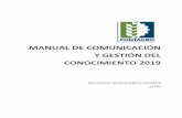 MANUAL DE COMUNICACIÓN Y GESTIÓN DEL …El presente Manual de Comunicación y Gestión de Conocimiento (CyGC) es una herramienta para facilitar el diseño y la generación de productos