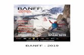 BANFF - 2019...El Banff Mountain Film Festival and Book Festival es un festival que se inició hace más de 40 años (1976) en Banff, en la provincia canadiense de Alberta. Una región