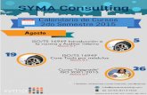 1. Calendario de Cursos Agosto - SYMA Consulting · ISO/TS 16949 Introducción a la norma y Auditor Interno Mexico D.F. ISO/TS 16949 Core Tools por módulos syma Mexico D.F. Curso