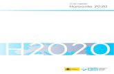 Guía rápida Horizonte 2020 · 2013-11-11 · Guía rápida Horizonte 2020 El Centro para el Desarrollo Tecnológico Industrial (CDTI, ) es una Entidad Pública Empresarial, dependiente