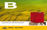 Calderas de biomasa - hersancr.com CALDERAS B… · constante en fabricar calderas de alto rendimiento, fáciles de instalar y ante todo de gran fiabilidad. MET MANN, distribuidor