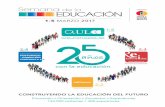 Folleto Sem de la Educación 2017 180x254 esp BAJA · 2016-11-29 · El punto de encuentro que reúne en 5 días a más de 130.000 estudiantes, padres y madres, profesores, orientadores,