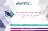 TE INVITAMOS A FORMAR PARTEinnovationmatchmx.com/wp-content/uploads/2016/11/... · 2016-11-16 · SALVADOR JARA GUERRERO Subsecretario de Educación Superior ROSARIO MARÍN Ex tesorera