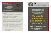 Talleres'de' Lingüística++ para$profesores de#español para talleres... · 2017-01-19 · Programa'(continuación)! Programa!! Programa! Nota(Estos!talleres!son!creados!e!impartidos!por!el!grupo!de!investigación!!