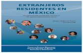 EXTRANJEROS RESIDENTES EN MÉXICO - …portales.segob.gob.mx/work/models/PoliticaMigrator...Los datos estadísticos acerca de la población extranjera residente en México han sido