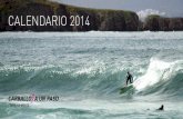 CALENDARIO 2014 · Festival Sereas e Piratas Festival surf & música na Praia de Razo Web: F: sereasepiratas T: @Sereasepiratas Campionato de España de Autocrós ORGANIZA: Club Rally