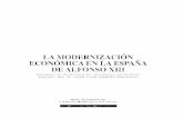 LFONSO XIII · 2019-07-11 · me han inducido a escoger el tema que vaya exponer: la moderniza ción económica de España durante el reinado de Alfonso XIII. La primera no es otra