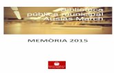 MEMÒRIA 2015 - alaquasblogs.alaquas.net/biblioteca/wp-content/uploads/2016/05/MEMORIA… · Lectures recomanades per edats . Exposicions de llibres Dinamitzar la biblioteca com a