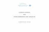 CONTA XERAL DO PARLAMENTO DE GALICIA · - Orden do 28 de novembro de 2001 polo que se aproba o Plan Xeral de Contabilidade Pública de Galicia. ... - Real Decreto 635/2014, do 25