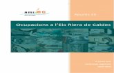 Ocupacions a l’Eix Riera de Caldes · Contractació 2016-2018 1 Font de les dades: Observatorio de las Ocupaciones del SEPE en Barcelona Servicio Público de Empleo Estatal Redacció