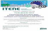 Organiza: JORNADA-TALLER 10 de abril de 2019 · Financiación Europea para pymes innovadoras y startups HORIZONTE 2020 E INSTRUMENTO PYME 2018-2020 09.45 -10.00 BIENVENIDA Y REGISTRO